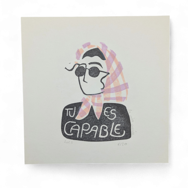Linogravure - Tu es capable